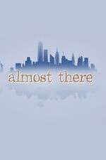 Watch Almost There Freemovieswatch