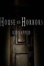 Watch House of Horrors: Kidnapped Freemovieswatch
