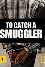 Watch To Catch a Smuggler Freemovieswatch
