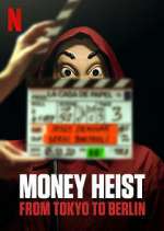 Watch Money Heist: From Tokyo to Berlin Freemovieswatch