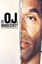 Watch Is OJ Innocent? The Missing Evidence Freemovieswatch