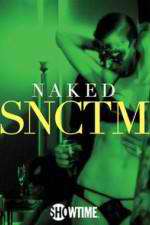 Watch Naked SNCTM Freemovieswatch