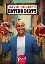 Watch David Rocco\'s Eating Dirty Freemovieswatch