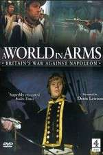 Watch A World in Arms Britain's War Against Napoleon Freemovieswatch