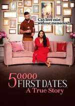 Watch 50,000 First Dates: A True Story Freemovieswatch