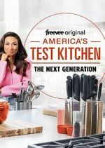Watch America's Test Kitchen: The Next Generation Freemovieswatch
