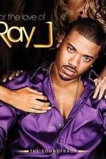 Watch For the Love of Ray J Freemovieswatch