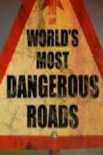 Watch World's Most Dangerous Roads Freemovieswatch