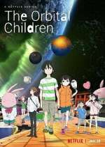 Watch The Orbital Children Freemovieswatch