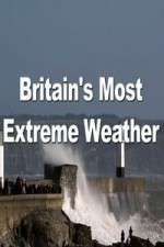 Watch Britain's Most Extreme Weather Freemovieswatch