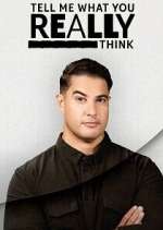 Watch Tell Me What You Really Think Freemovieswatch