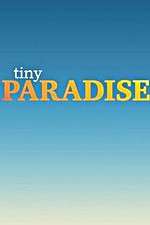 Watch Tiny Paradise Freemovieswatch