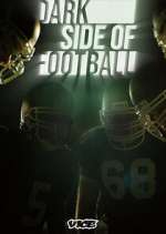 Watch Dark Side of Football Freemovieswatch