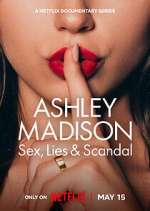 Watch Ashley Madison: Sex, Lies & Scandal Freemovieswatch