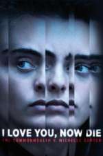 Watch I Love You, Now Die: The Commonwealth Vs. Michelle Carter Freemovieswatch