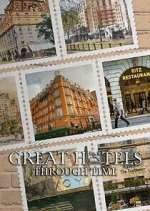 Watch Great Hotels Through Time Freemovieswatch