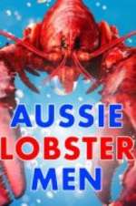Watch Aussie Lobster Men Freemovieswatch