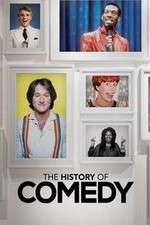 Watch The History of Comedy Freemovieswatch