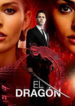 Watch El Dragón: Return of a Warrior Freemovieswatch