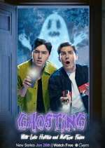 Watch Ghosting with Luke Hutchie and Matthew Finlan Freemovieswatch