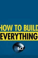 Watch How to Build... Everything Freemovieswatch