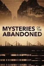 Watch Mysteries of the Abandoned Freemovieswatch
