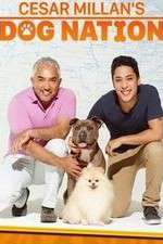 Watch Cesar Millan's Dog Nation Freemovieswatch