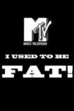 Watch I Used to Be Fat Freemovieswatch