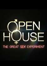 Watch Open House: The Great Sex Experiment Freemovieswatch