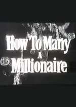 Watch How to Marry a Millionaire Freemovieswatch