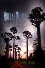 Watch Mutant Planet Freemovieswatch