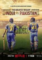 Watch The Greatest Rivalry: India vs Pakistan Freemovieswatch
