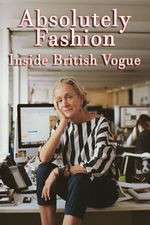 Watch Absolutely Fashion: Inside British Vogue Freemovieswatch