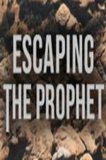 Watch Escaping The Prophet Freemovieswatch