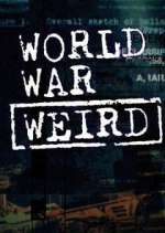 Watch World War Weird Freemovieswatch