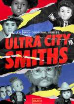 Watch Ultra City Smiths Freemovieswatch