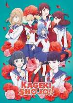 Watch Kageki Shoujo!! Freemovieswatch