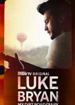 Watch Luke Bryan: My Dirt Road Diary Freemovieswatch