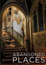 Watch Abandoned Places Freemovieswatch