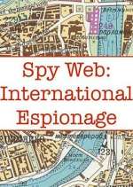 Watch Spy Web: International Espionage Freemovieswatch