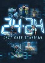 Watch 24 in 24: Last Chef Standing Freemovieswatch