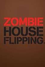 Watch Zombie House Flipping Freemovieswatch