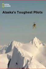 Watch Alaska's Toughest Pilots Freemovieswatch