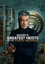 Watch History's Greatest Heists with Pierce Brosnan Freemovieswatch