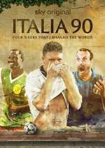 Watch Italia 90: Four Weeks That Changed the World Freemovieswatch