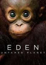 Watch Eden: Untamed Planet Freemovieswatch