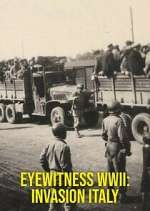 Watch Eyewitness WWII: Invasion Italy Freemovieswatch