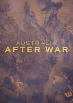 Watch Australia After War Freemovieswatch