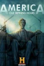 Watch America: Our Defining Hours Freemovieswatch