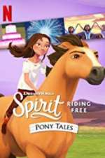 Watch Spirit Riding Free: Pony Tales Freemovieswatch